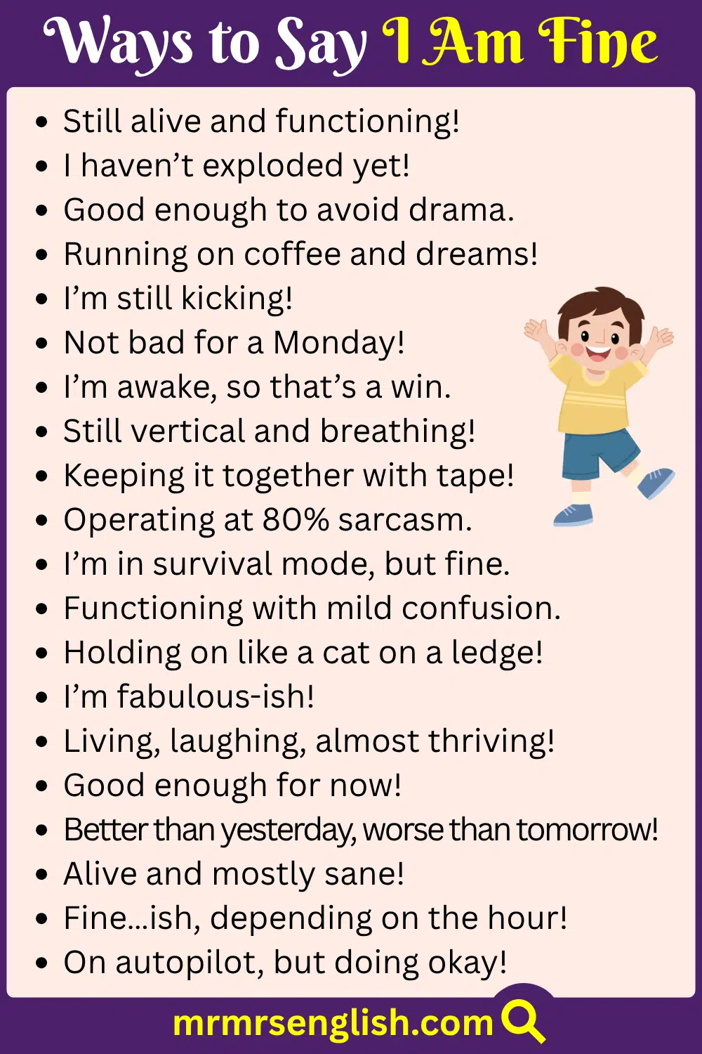 Humorous and Witty Other Ways to Say I Am Fine