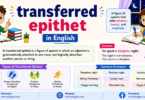What Is Transferred Epithet Meaning, Definition, and Examples